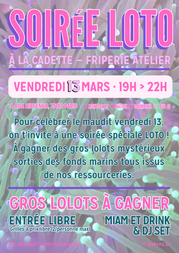 2026_03_13 — SOIRÉE LOTO SPÉCIALE VENDREDI 13 #3 LA CADETTE FRIPERIE ATELIER 75012